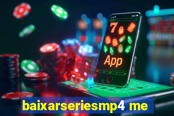 baixarseriesmp4 me